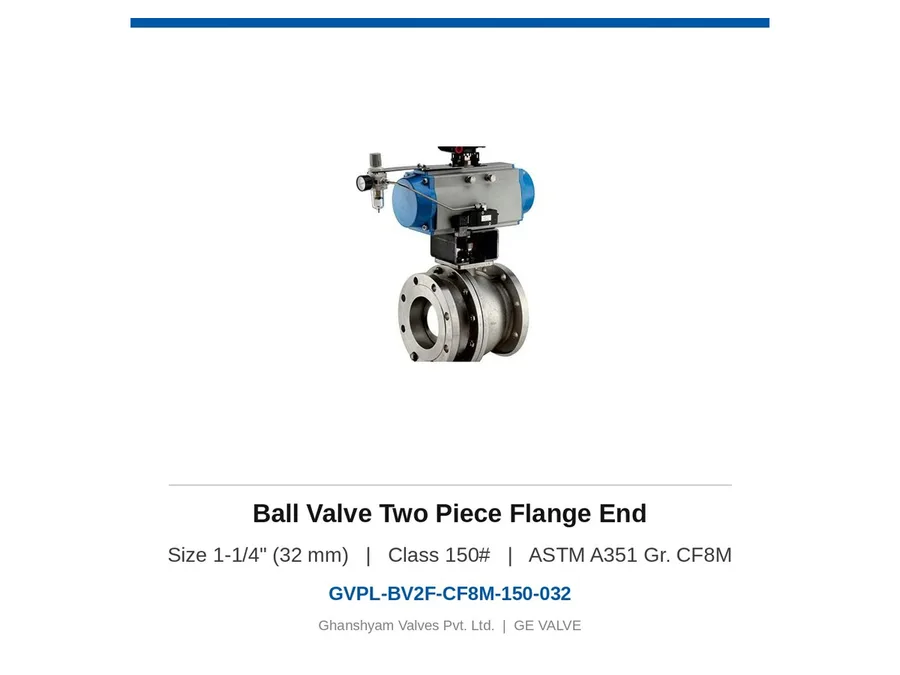 Ball Valve Two Piece Flange End 1-1/4" (32 mm) Class 150 CF8M Ghanshyam