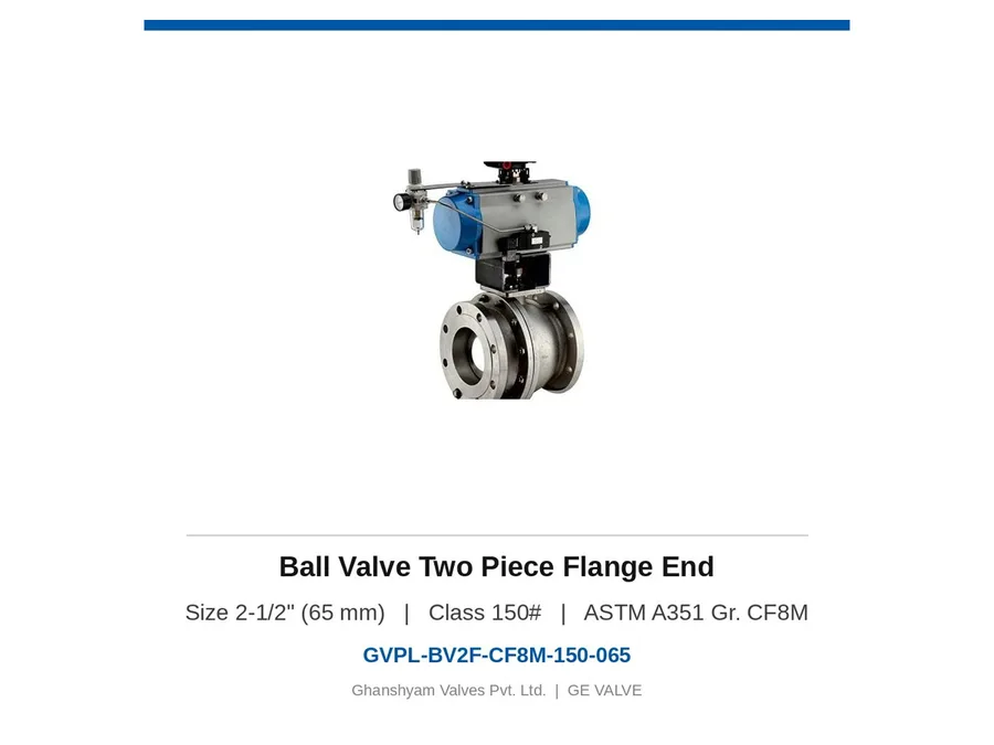 Ball Valve Two Piece Flange End 2-1/2" (65 mm) Class 150 CF8M Ghanshyam