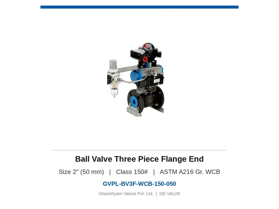 Ball Valve Three Piece Flange End 2" (50 mm) Class 150 WCB Ghanshyam