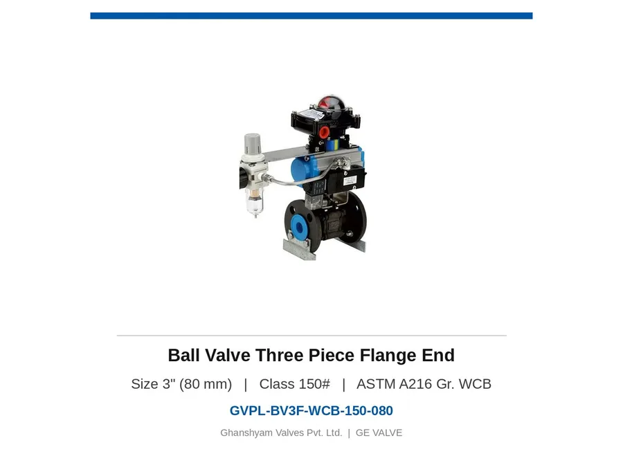 Ball Valve Three Piece Flange End 3" (80 mm) Class 150 WCB Ghanshyam