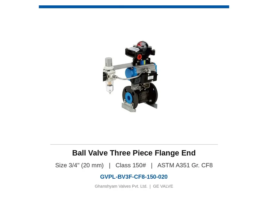 Ball Valve Three Piece Flange End 3/4" (20 mm) Class 150 CF8 Ghanshyam