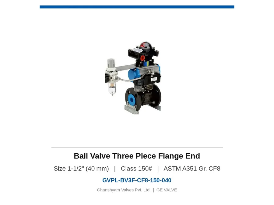 Ball Valve Three Piece Flange End 1-1/2" (40 mm) Class 150 CF8 Ghanshyam