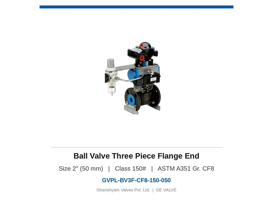 Ball Valve Three Piece Flange End 2" (50 mm) Class 150 CF8 Ghanshyam