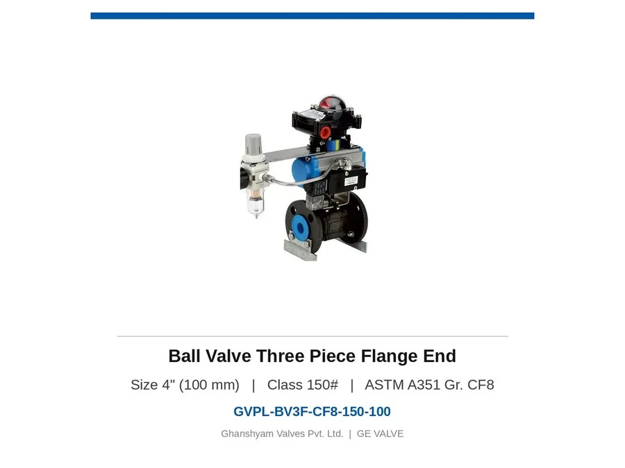 Ball Valve Three Piece Flange End 4" (100 mm) Class 150 CF8 Ghanshyam