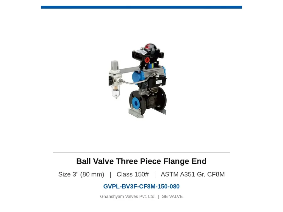 Ball Valve Three Piece Flange End 3" (80 mm) Class 150 CF8M Ghanshyam
