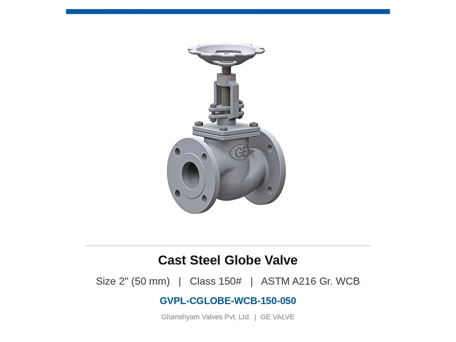 Cast Steel Globe Valve 2" (50 mm) Class 150 WCB Ghanshyam