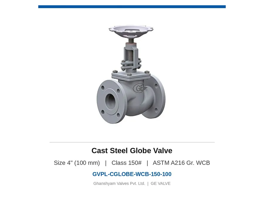 Cast Steel Globe Valve 4" (100 mm) Class 150 WCB Ghanshyam